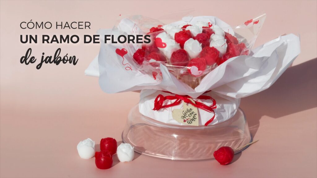 ramo flores jabon